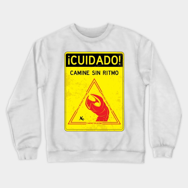 Camine Sin Ritmo Crewneck Sweatshirt by BananazGorilla